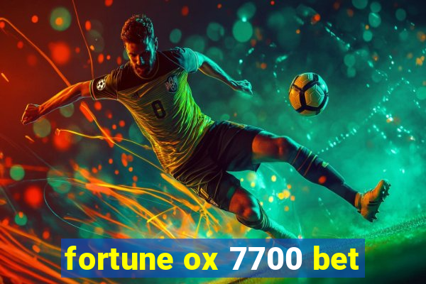 fortune ox 7700 bet