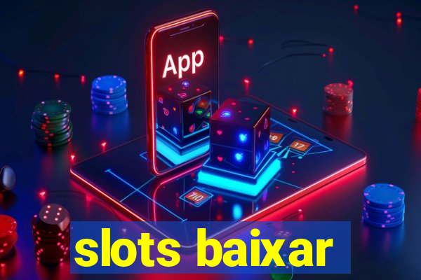 slots baixar