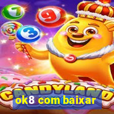 ok8 com baixar