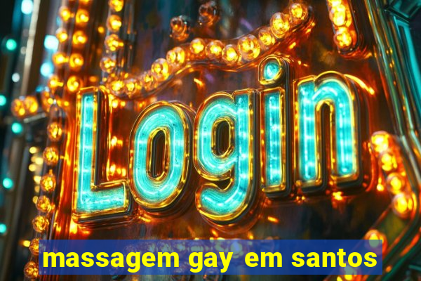 massagem gay em santos