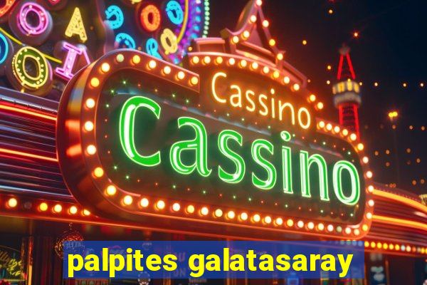 palpites galatasaray