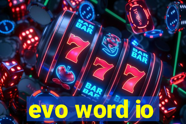 evo word io