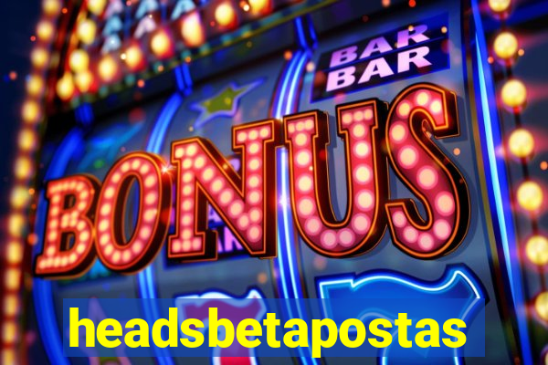 headsbetapostas