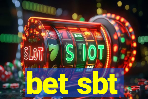 bet sbt