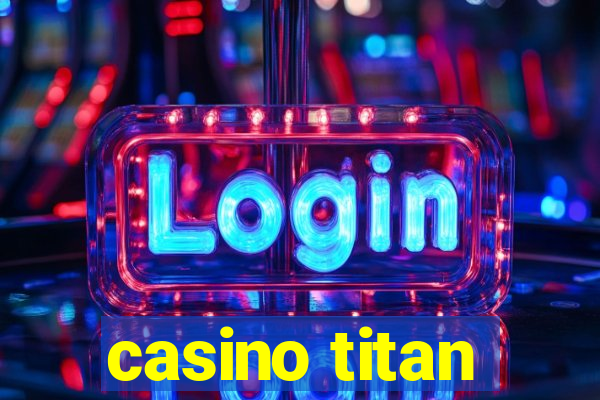 casino titan