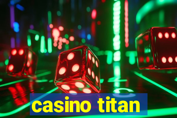 casino titan