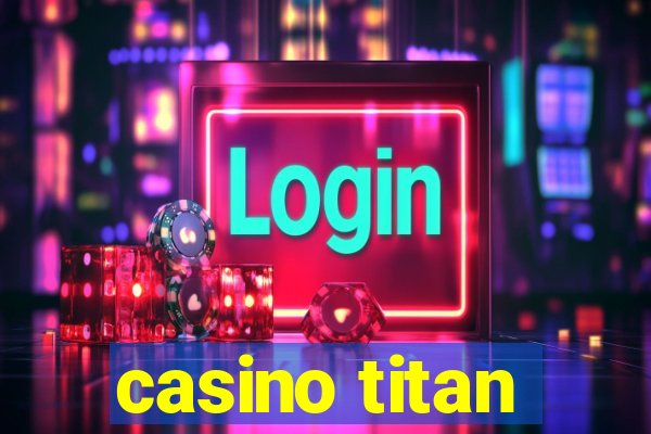 casino titan