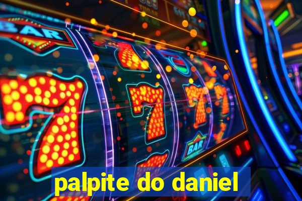 palpite do daniel