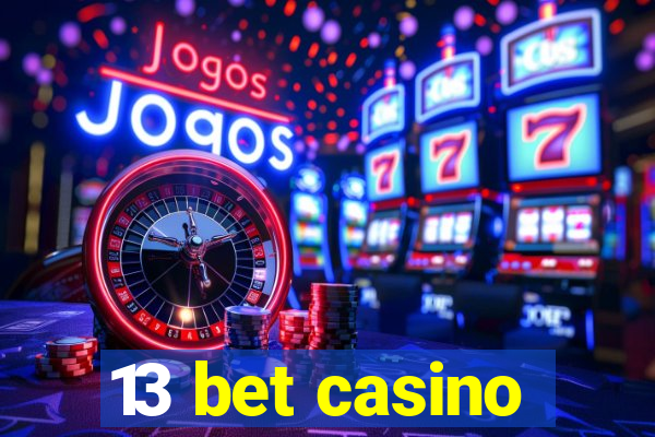 13 bet casino