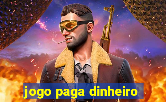 jogo paga dinheiro