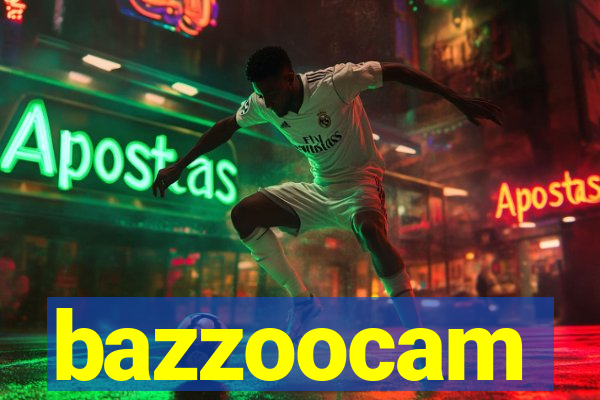 bazzoocam