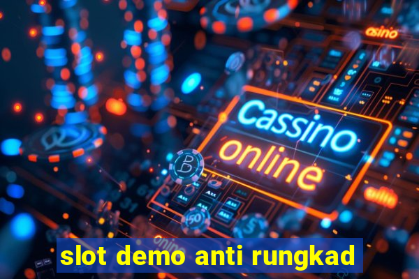 slot demo anti rungkad