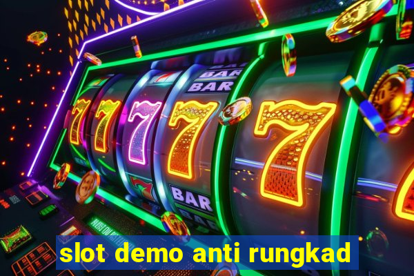 slot demo anti rungkad