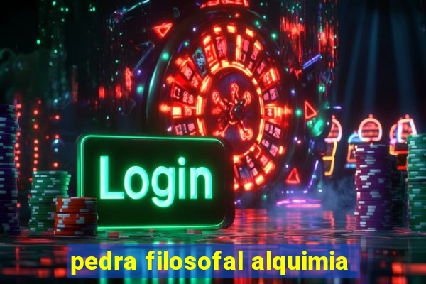 pedra filosofal alquimia