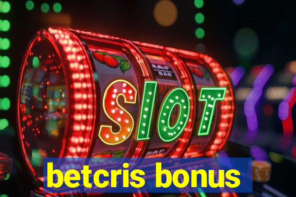 betcris bonus