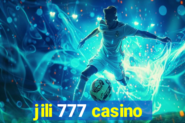 jili 777 casino