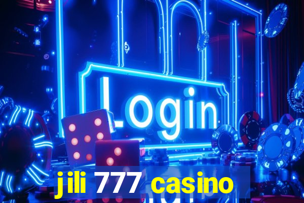 jili 777 casino