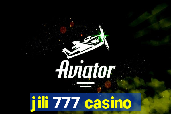 jili 777 casino