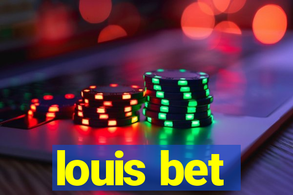 louis bet