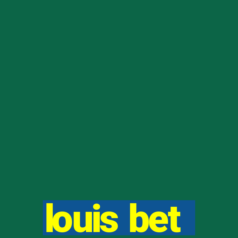 louis bet