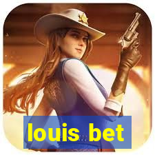 louis bet