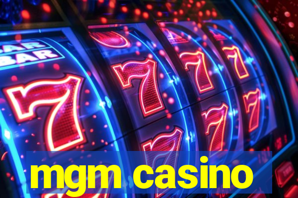 mgm casino