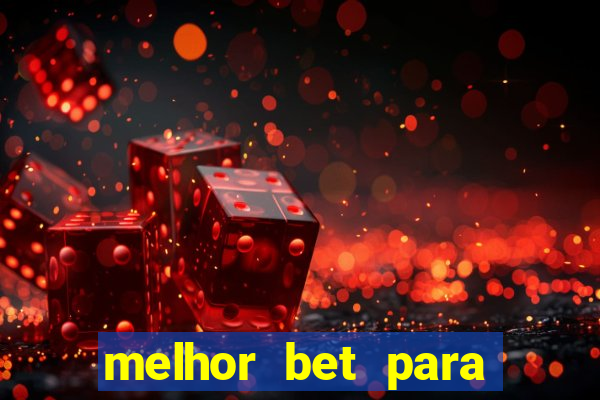 melhor bet para jogar fortune tiger