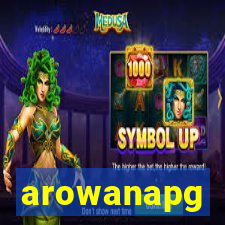 arowanapg