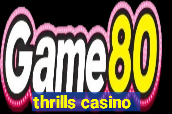 thrills casino