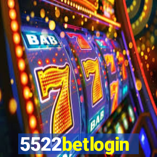 5522betlogin