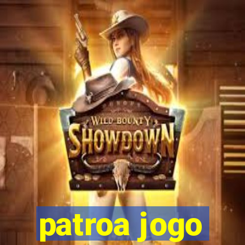 patroa jogo