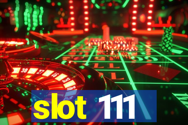 slot 111