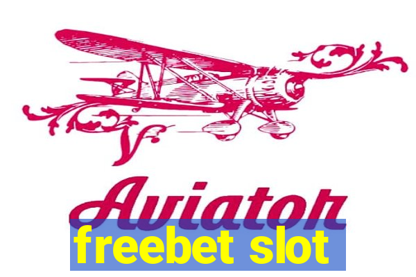 freebet slot