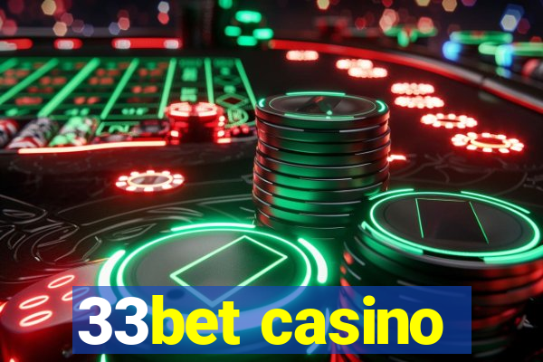 33bet casino