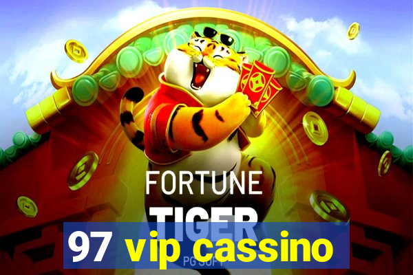 97 vip cassino