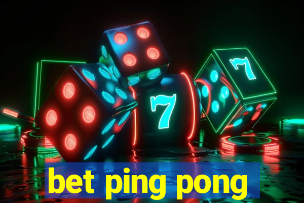 bet ping pong