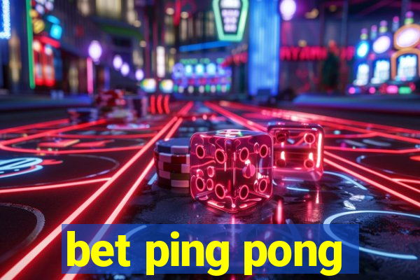 bet ping pong