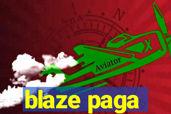 blaze paga