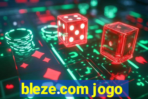 bleze.com jogo