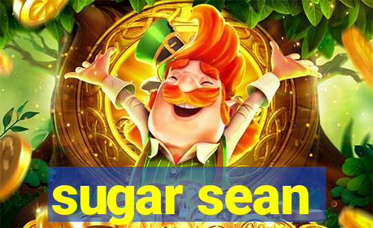 sugar sean