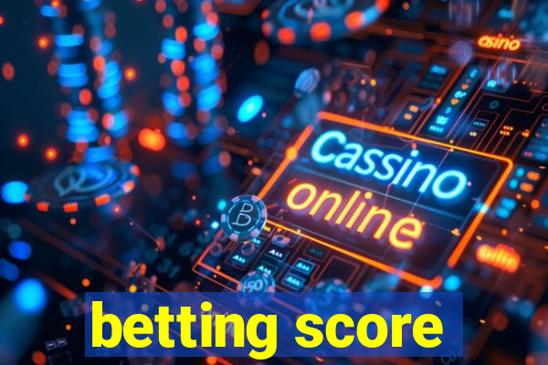 betting score