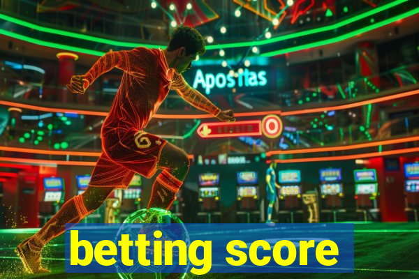 betting score