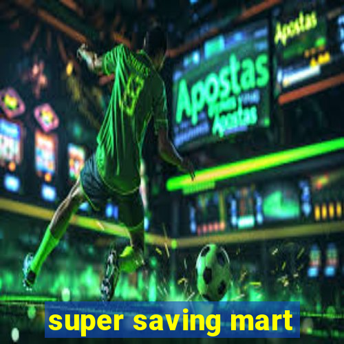 super saving mart