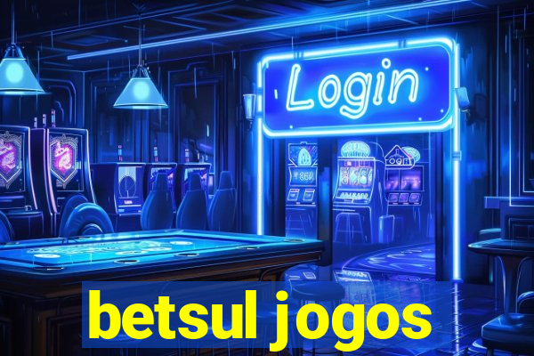 betsul jogos