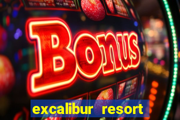 excalibur resort casino las vegas