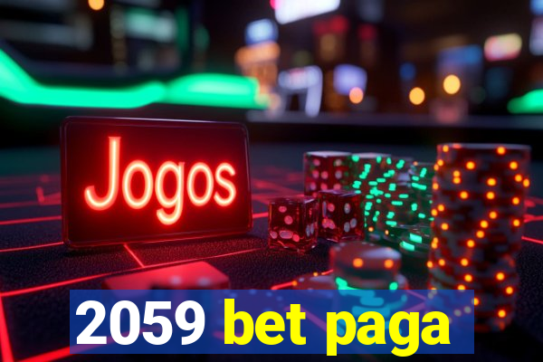 2059 bet paga