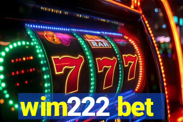 wim222 bet