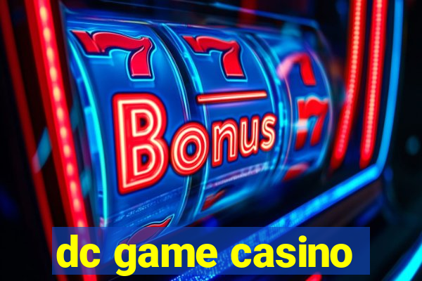 dc game casino