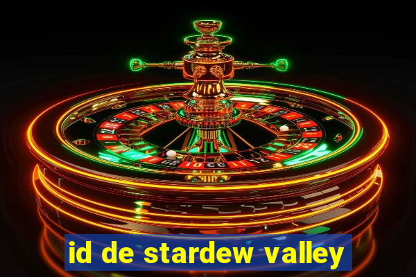 id de stardew valley