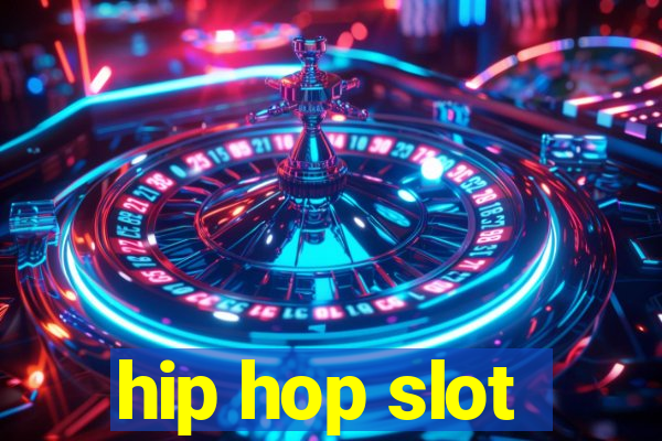 hip hop slot